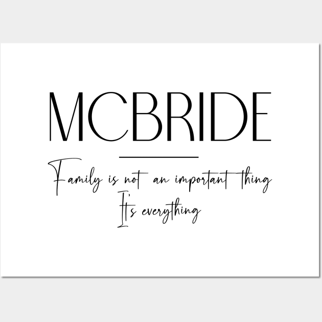Mcbride Family, Mcbride Name, Mcbride Middle Name Wall Art by Rashmicheal